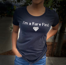 Load image into Gallery viewer, I’m a Rare Find Shirt
